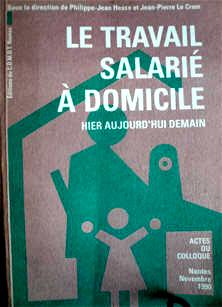Prolétarisation inachevée: Jacky Réault le travail salarié féminin à domicile. 1994