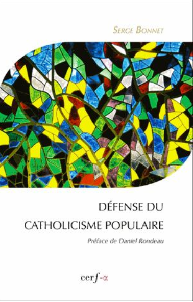 s.bonnet.defense.du.catholicisme.populaire.2015.