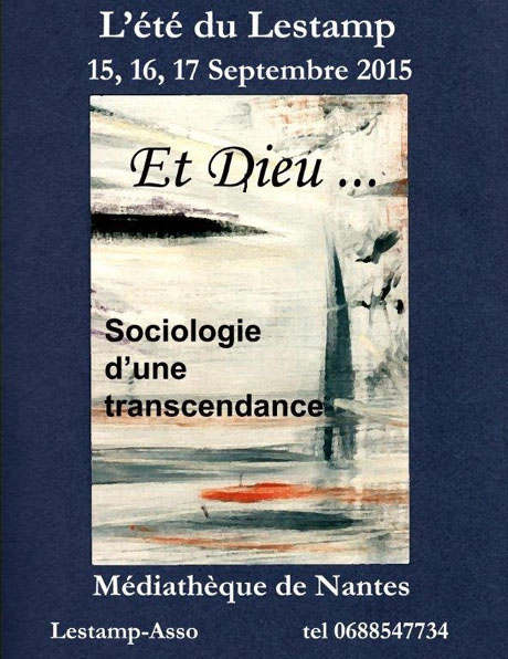 Et� du Lestamp 15 au 17 septembre � Nantes Et Dieu...