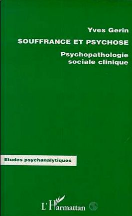Yves Grin Souffrance et psychose. 1997.