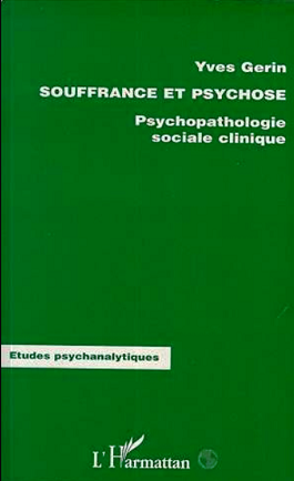 Yves G�rin Souffrance et psychose. 1997.